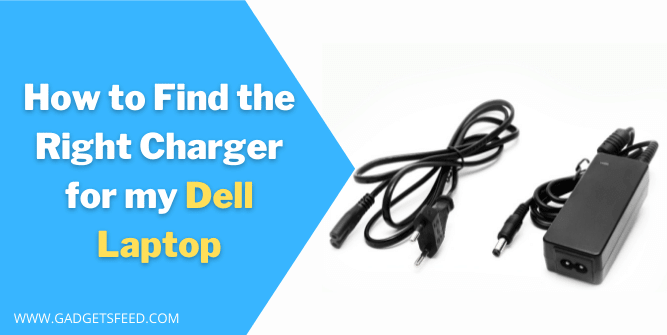 How to Find the Right Charger for my Dell Laptop